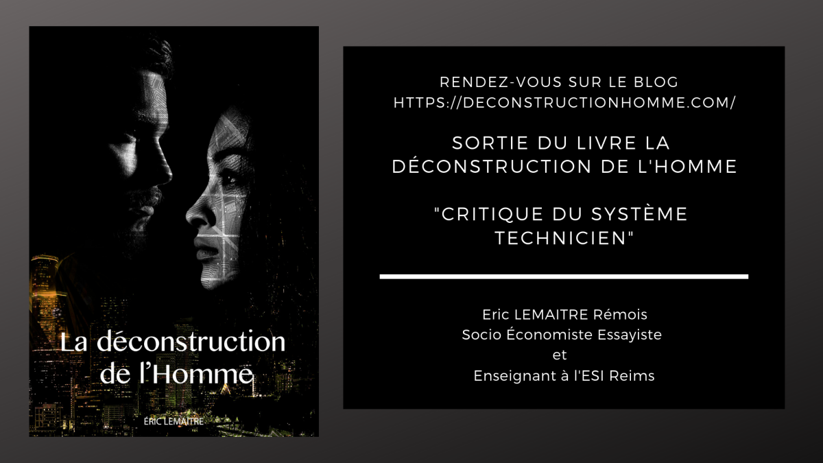L’ouvrage « La déconstruction de l’homme » vient de paraître (12 octobre 2018)